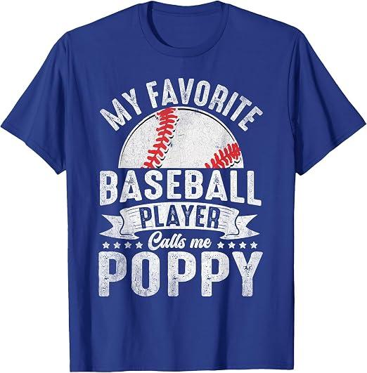 My Favorite Baseball Player Calls Me Poppy T-Shirt, L,  Royal Blue