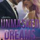 Unmasked Dreams: A Second-chance, Romantic-suspense Novel (The Anchor Suspense Novels)