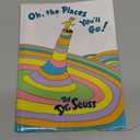 Oh, the Places You'll Go!