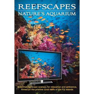 Reefscapes: Nature's Aquarium DVD, nature video of tropical fish and coral reefs filmed in the ocean, for relaxation and ambience