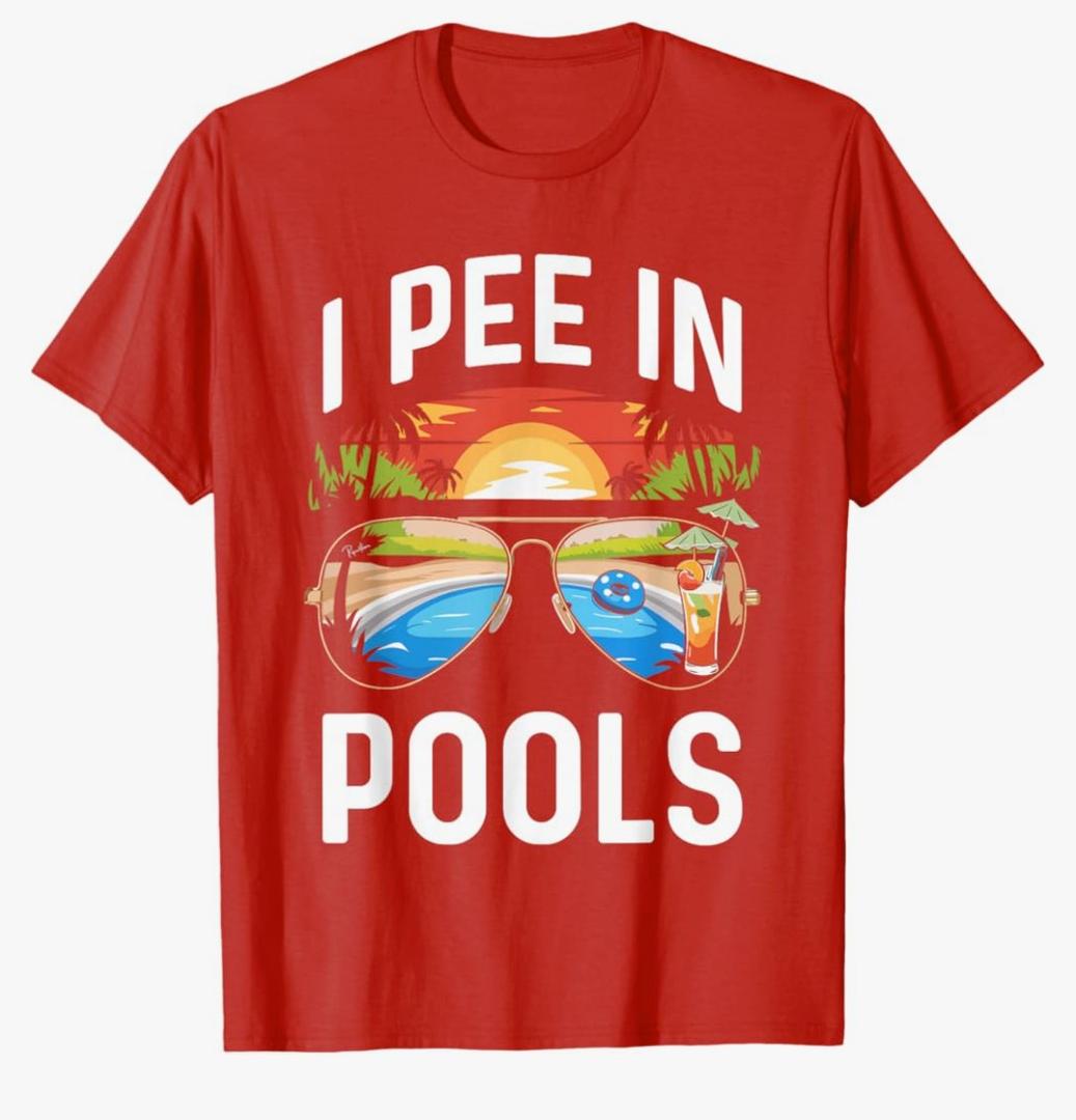 I Pee in Pools Shirt Funny Vacation Pool Party T-Shirt A