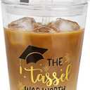 Graduation Gift Cup for Her and Him - Funny 16 Oz Glass Cup with Lid and Straw - The Tassel Was Worth the Hassle Printed - Perfect for College and High School Students