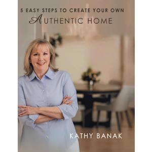 5 Easy Steps to Create Your Own Authentic Home, Book 