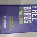Free Birds Revolution: The Future of Work and the Independent Mind