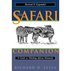 The Safari Companion: A Guide to Watching African Mammals