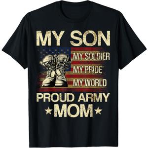 My Son My Soldier My Pride My Hero Proud Mom T-Shirt, Size 2XL