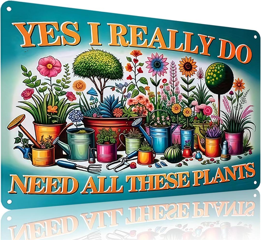 Plants Gifts I Really Need All These Plants Vintage Tin Sign for Garden Patio Porch Yard She Shed Decor 8x12 Inch (3903)