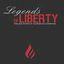 Legends of Liberty: Timeless Stories of Courageous Champions, Paperback