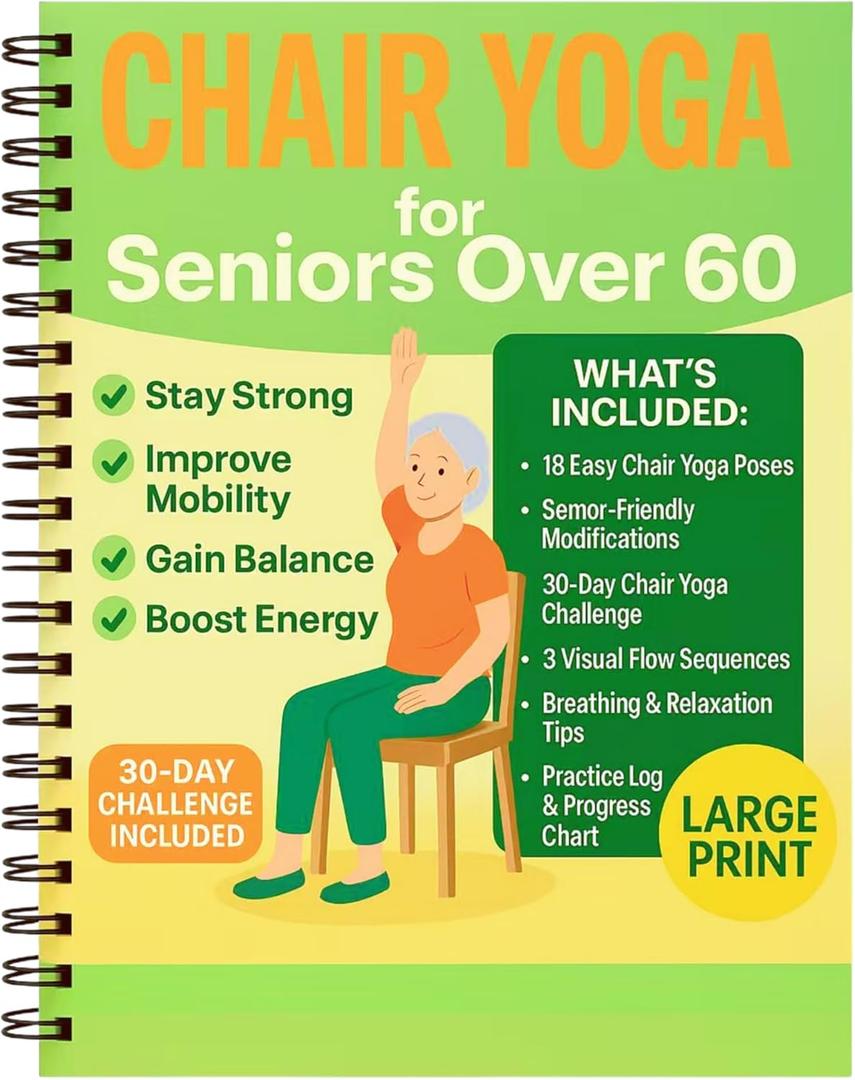 Chair Yoga for Seniors Over 60 Book & Chart  30-Day Challenge, Gentle Seated Yoga Guide, Chair Yoga for Weight Loss & Flexibility, Senior Chair Exercises for Women & Men, 8.5x11" Book on Chair Yoga (Green)