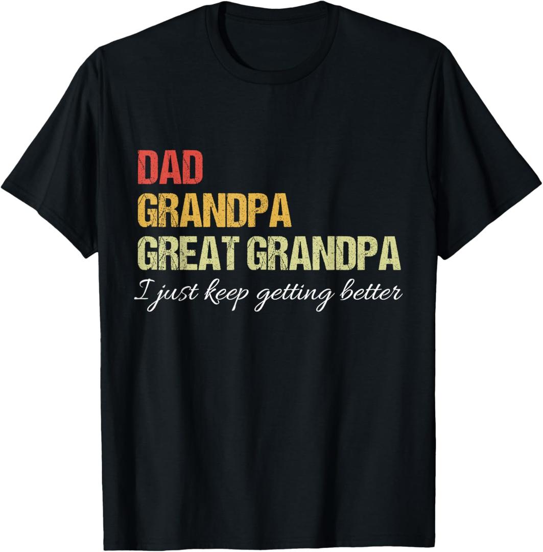 Fathers Day From Wife son kids Dad Grandpa Great Grandpa T-Shirt (Small, Black)