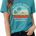Retirement Shirts for Women 2025 Retired Gifts Funny Graphic Retirement Gift Tshirts (XX-Large, 01-cyan)