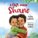 A Gift Called Shane