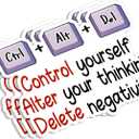 (3Pcs) Ctrl Alt Del Control Yourself Alter Your Thinking Delete Negativity Sticker Inspirational Motivational Quotes Vinyl Decals for Tumbler Laptop Water Bottles Books Phone - Size 3x2.3 Inches
