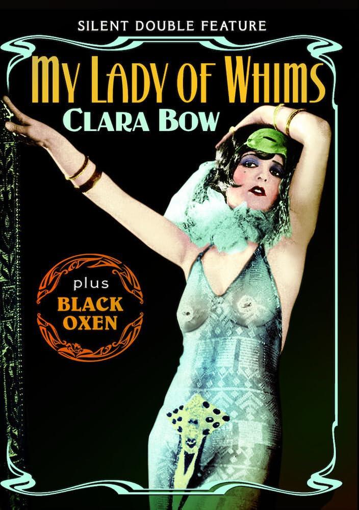 Clara Bow Double Feature: My Lady of Whims (1925) (Silent) / Black Oxen (1923) (Silent)
