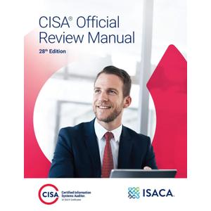 CISA Official Review Manual, 28th Edition