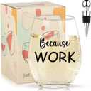 Ithmahco Because Work Wine Gifts For Women, 16oz Stemless Wine Glass, Birthday Gifts For Coworkers, Boss, Emplyoee Officer Colleague, Funny Wine Glasses For Women, Christmas Gifts For Boss