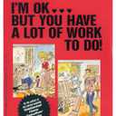 I'm Okay...but You Have a Lot of Work to Do!