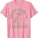 Hootin Leads To Hollerin T-Shirt (Small) Pink