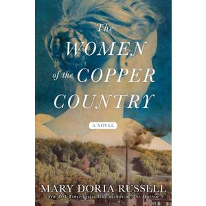 The Women of the Copper Country: A Novel