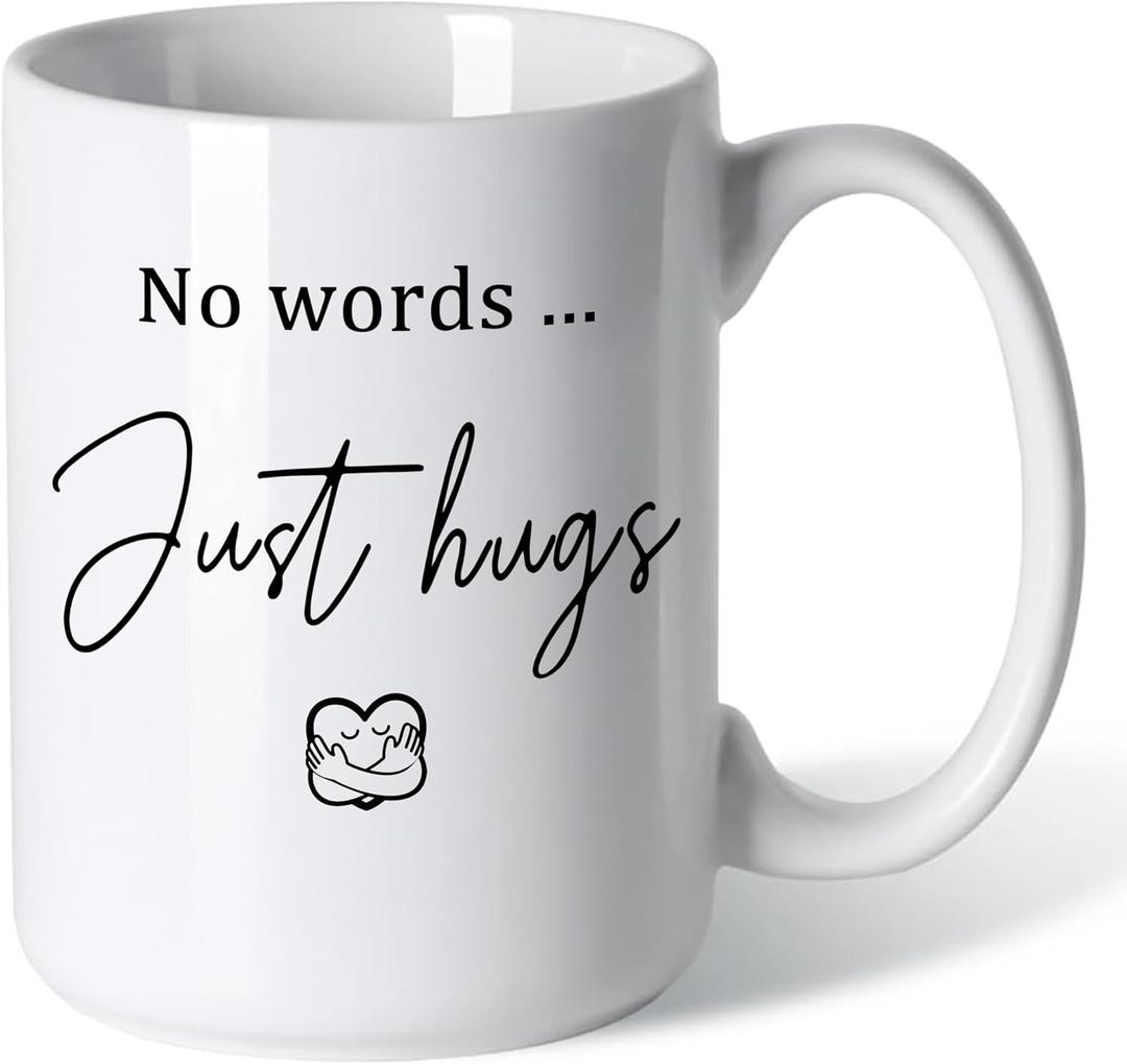 Sympathy Gifts for Loss of Loved One No Words Just Hugs 15oz Ceramic Coffee Mug Grief Support, Condolence, Memorial or Bereavement Gifts for Women, Friends