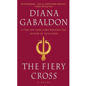 The Fiery Cross[FIERY CROSS][Mass Market Paperback] [Mass Market Paperback] DianaGabaldon