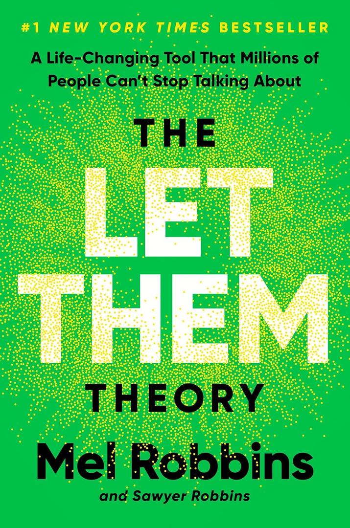 The Let Them Theory: A Life-Changing Tool That Millions of People Can't Stop Talking About