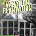 Vacation Plantation