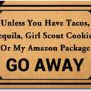 Funny Welcome Mat Unless You Have Tacos Girl Scout Cookies Or My Amazon Package GO Away with Personalized Entrance Way Non Slip Durable Rubber Kitchen Rugs and Mats(23.6 X 15.7 in)
