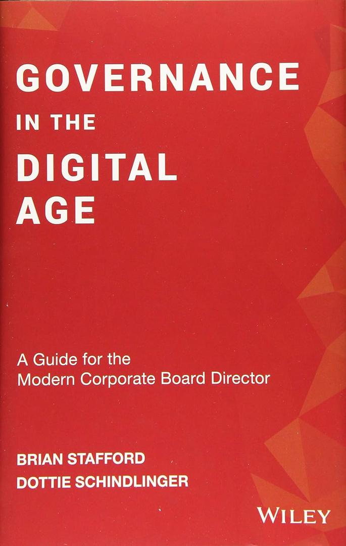 Governance in the Digital Age: A Guide for the Modern Corporate Board Director (Hardcover)
