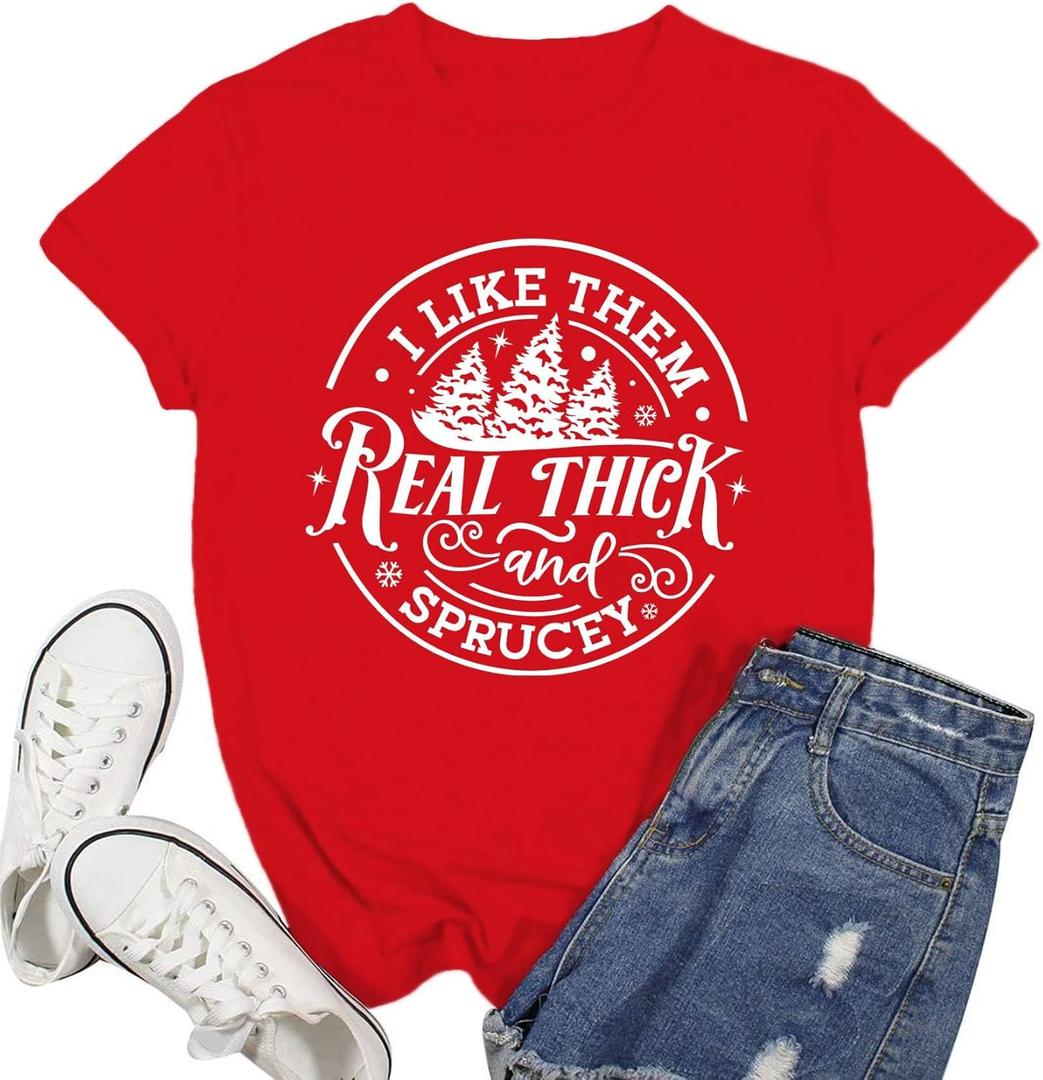 Christmas Shirts for Women I Like Them Real Thick and Sprucey Tshirt Xmas Tree Tee Tops (XL, Red)