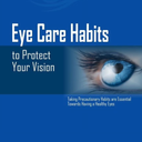 Eye Care Habits To Protect Your Vision