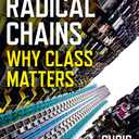 Radical Chains: Why Class Matters