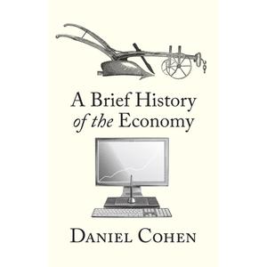 A Brief History of the Economy