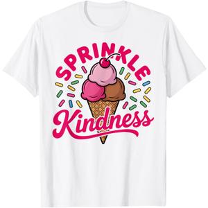 Ice Cream Sprinkle Kindness Funny Ice Cream Lover Women T-Shirt, Medium