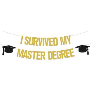 I Survived My Master Degree Banner - Masters Graduation Decorations - Mastered It Graduation Decorations Gold