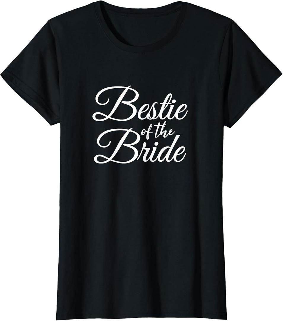 Bestie Best Friend of The Bride Women's T-Shirt (Small, Black)
