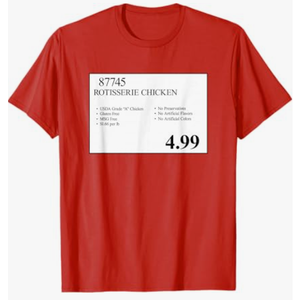 4.99 Rotisserie Chicken Sign T-Shirt, Red, 3XL