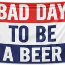Wassupup Single-Sided Bad Day To Be A Beer 3x5 Feet Flag - Vivid Color and Fade proof - Canvas Header and Double Stitched - Bad Day To Be A Beer Flags Polyester with Brass Grommets 3 X 5 Ft