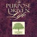 The Purpose-Driven Life: What on Earth Am I Here For?