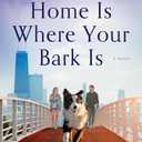 Home Is Where Your Bark Is