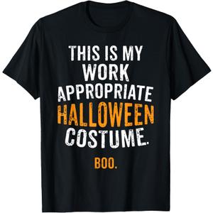 This Is My Work Appropriate Halloween Costume Boo Sarcastic T-Shirt, Black, 2XL