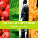 The Soul Of A New Cuisine: A Discovery of the Foods and Flavors of Africa
