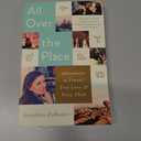 All Over the Place: Adventures in Travel, True Love, and Petty Theft