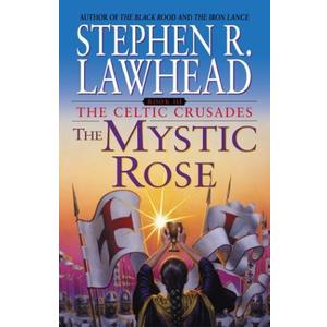 The Mystic Rose (The Celtic Crusades #3)