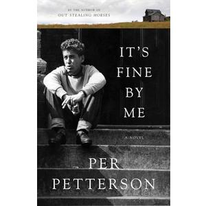 It's Fine By Me: A Novel