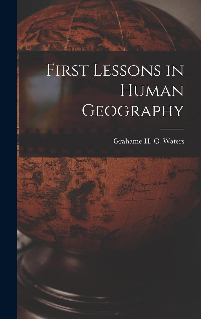 First Lessons in Human Geography, Book 