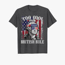 Too Cool For British Rule - USA American Flag 4th of July T-Shirt, Size 2XL