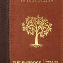 The Purpose Driven Life: What on Earth Am I Here For?