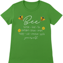 Bee Happy Kind Brave Humble Smart Positive Bumblebee Womens T-Shirt Color/Grass Green, Large 