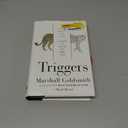 Triggers: Creating Behavior That Lasts--Becoming the Person You Want to Be